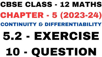 10 Question ex5.2 l Chapter 5 Continuity and Differentiability l Class12th Maths l NEW NCERT 2023-24