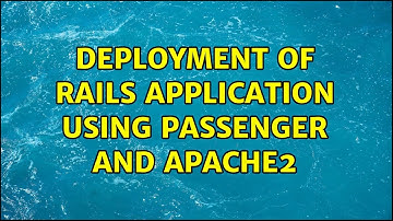 Ubuntu: Deployment of Rails Application using Passenger and Apache2