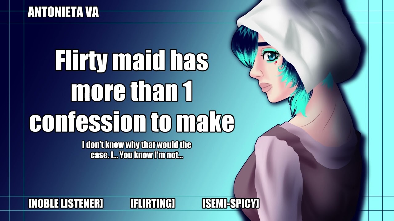 [F4M] Your Flirty Maid Has More Than One Confession To Make [Confession] [Flirting] [Darling]