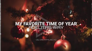 Adelitas Way - My Favorite Time Of Year (Lyrics)