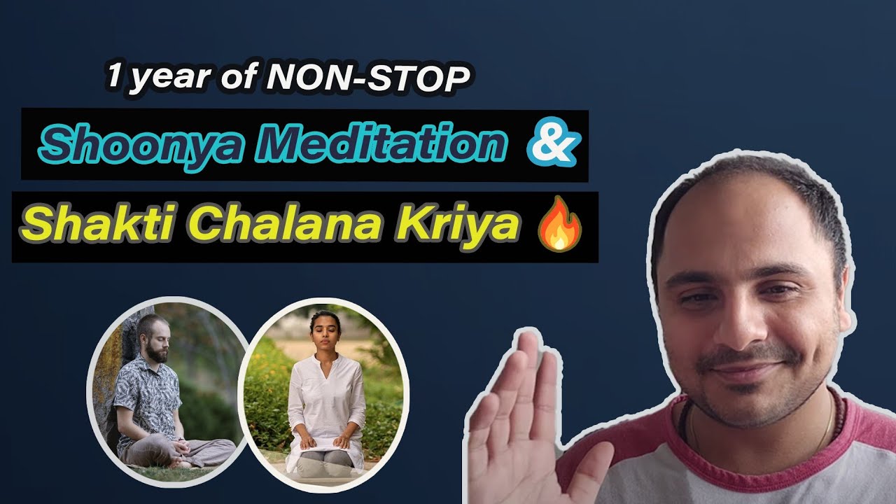 1 year of NON-STOP Shoonya Meditation and Shakti Chalana Kriya