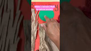 Make a Sensory Wall to Reduce Anxiety! #youtubeshorts #sensoryplay #diycrafts #teacher #anxiety