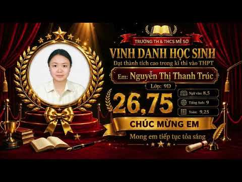 Vinh danh học sinh đạt điểm cao Kỳ thi tuyển sinh vào lớp 10 THPT Năm học 2026-2027
