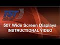 TST 507 Series Wide Screen Display Instructional Video