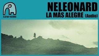 Miniatura del video "NELEONARD - La Más Alegre [Audio]"