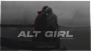 Bryce Savage - Alt Girl [Lyrics]