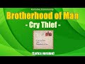 Lyrics : Brotherhood of Man - Cry Thief