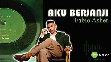 Fabio Asher - Aku Berjanji ( Lirik )