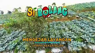 [FULL] Mengejar Layangan Sampai Kekeringan | SI BOLANG (30/09/26)