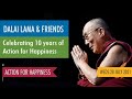 The Dalai Lama and friends: celebrating 10 years of Action for Happiness