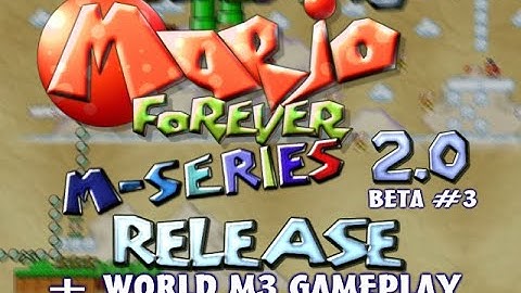 Mario Forever M-Series v2.0 Beta #3 - Release + World M3 gameplay