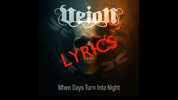 When Days Turn Into Night - Lyrics Edition