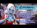 [F4A] Your Roommate Has Tentacles? - Flirty Bestie Reveals Her Secret [Romance RP] [Monster Girl]