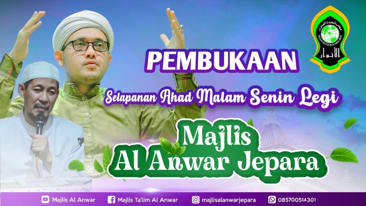 🔴PEMBUKAAN SELAPANAN AHAD MALAM SENIN LEGI MAJLIS AL ANWAR JEPARA