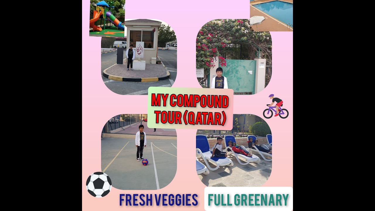 My Residential Compound Tour in Qatar