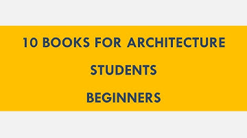 10 BOOKS FOR ARCHITECTURE STUDENT BEGINNERS