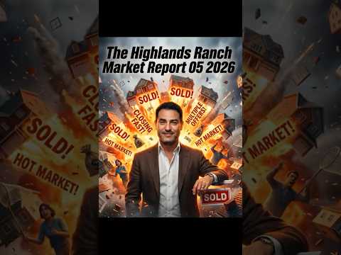May 2026 Highlands Ranch & Colorado Market Update: Buyer Leverage vs. Seller Pricing