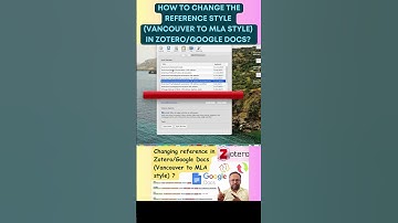 How to Change Reference Style (Vancouver to MLA style) in Zotero Reference Manager/Google Docs?