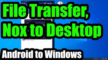 How to transfer a file from NoxPlayer to Windows Desktop? (Android, Operation unsuccessful, Paste)