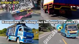 Kumpulan truk oleng dari berbagai cctv part15 | Terbaru 2021