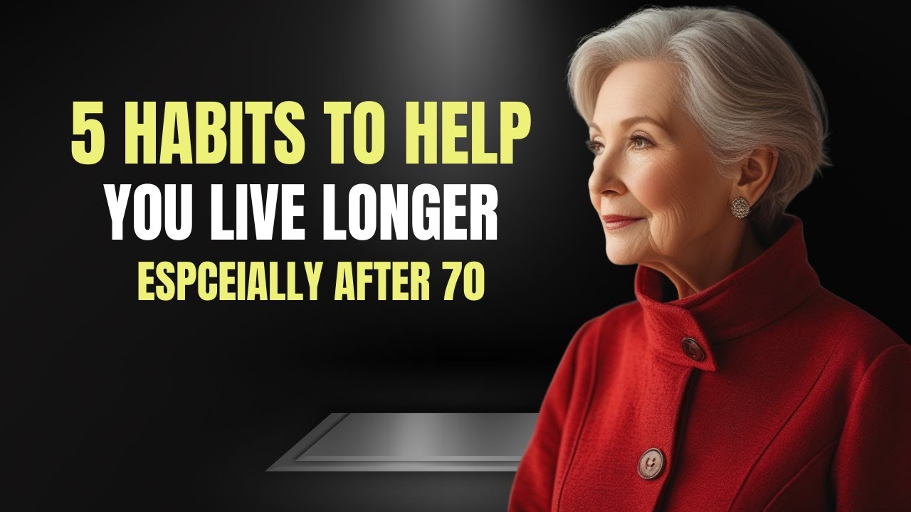 7 Essential Habits for Living Longer and Healthier After 70 | Boost ...