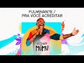 Mumuzinho - Fulminante / Pra Você Acreditar (Ao Vivo No Rio De Janeiro / 2022)