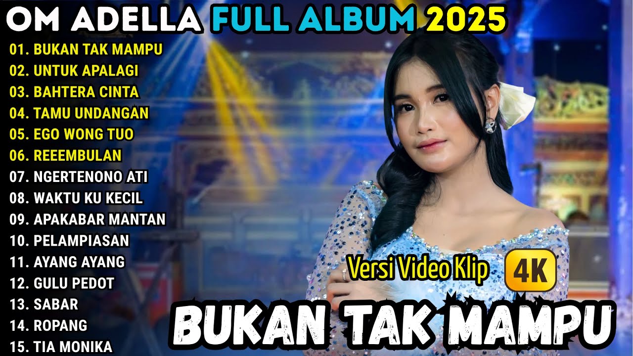 BUKAN TAK MAMPU - UNTUK APA LAGI - SHERLY KDI - OM ADELLA FULL ALBUM TERBARU 2025