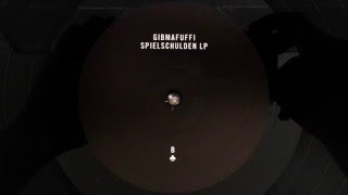 Gibmafuffi - Zwinger - Spielschulden LP (2016)