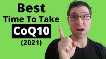 When to take CoQ10 (Best Times/Tips) 2021
