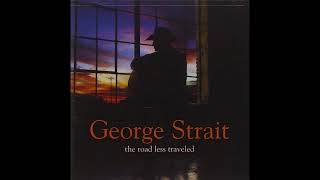 Video thumbnail of "Living and Living Well - George Strait"