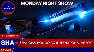 Shanghai Hongqiao International Airport (SHA)🔴LIVE PLANE SPOTTING | E08 | Massive Monday |