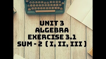 10 th Maths Samacheer...Unit 3 Algebra Exercise - 3.1 Sum - 2..📖
