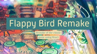 Flappy Bird Remake with React | Flatiron Mod 4 Project