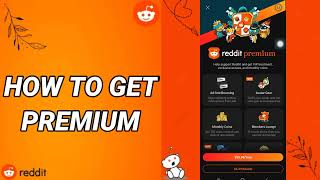 How To Get Premium On Reddit App