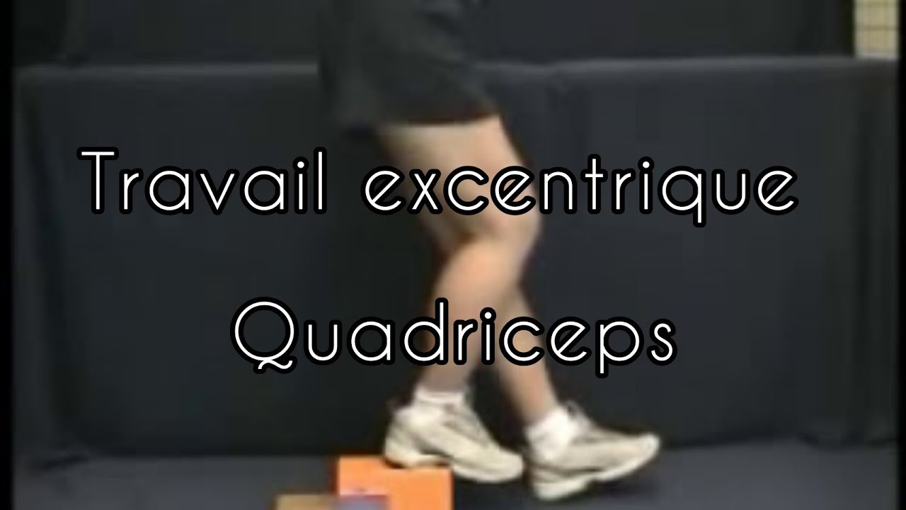 Travail exentrique du quadriceps en chaîne cinétique fermée