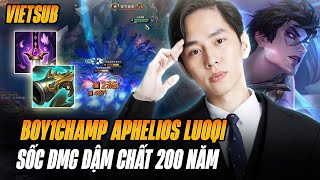 (Vietsub) Boy1champ Aphelios Luoqi Farm 24 Mạng Sốc Sát Thương Cực Ảo Với Những Pha Đậm Chất 200 Năm