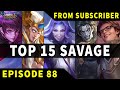 Mobile Legends TOP 15 SAVAGE Moments Episode 88 ● FULL HD