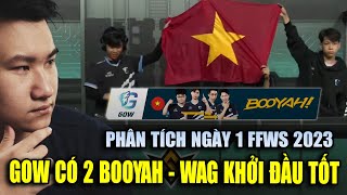 PHÂN TÍCH | Ngày 1 FFWS 2023: GOW giành 2 BOOYAH tuyệt vời, WAG tích lũy điểm cực ổn | BLV Rikaki