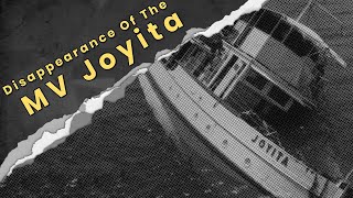 The Disappearance Of The MV Joyita