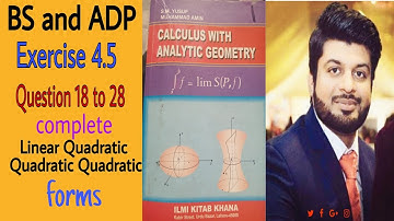 Calculus by S.M Yusuf,Ch 4, Exc 4.5, Question 18 to 28 complete.