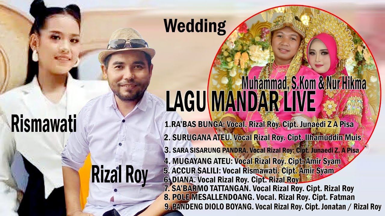 KUMPULAN LAGU MANDAR LIVE.  RIZAL ROY FT RISMAWATI