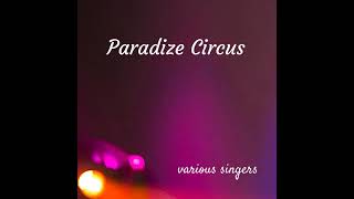 Paradize Circus - Lets Freak Out