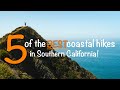 5 of the Most EPIC Beach Hikes in So Cal!