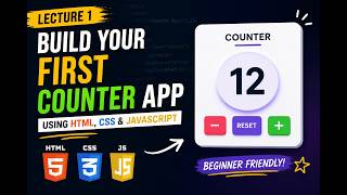 Build Your FIrst Counter App Using HTML, CSS and JS. 🚀Beginner Friendly