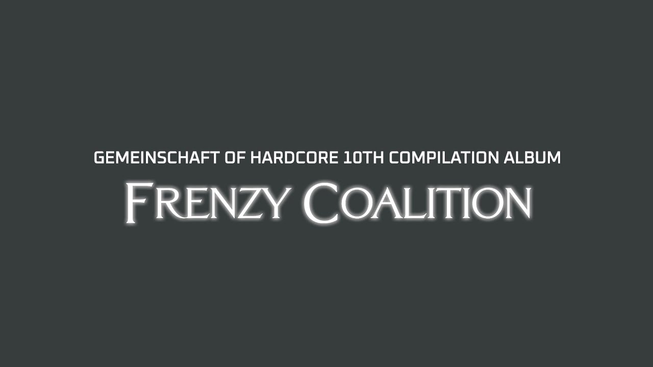Frenzy Coalition | OTHER LABEL,Gemeinschaft of Hardcore