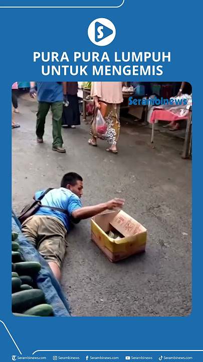 Pura pura Lumpuh Untuk Mengemis