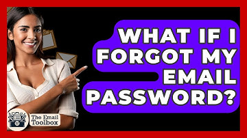 What If I Forgot My Email Password? - TheEmailToolbox.com