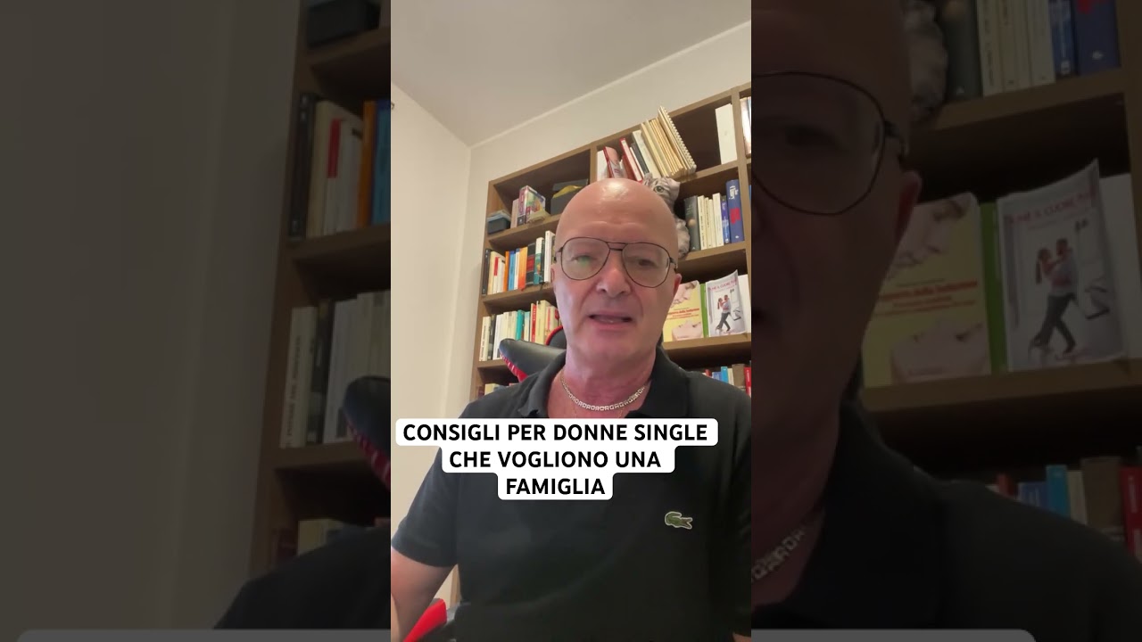 CONSIGLI PER DONNE SINGLE CHE VOGLIONO UNA FAMIGLIA 