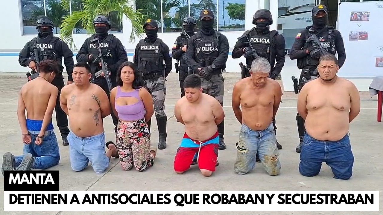 6 Antisociales capturados por rob0 y secuestr0 en Manta