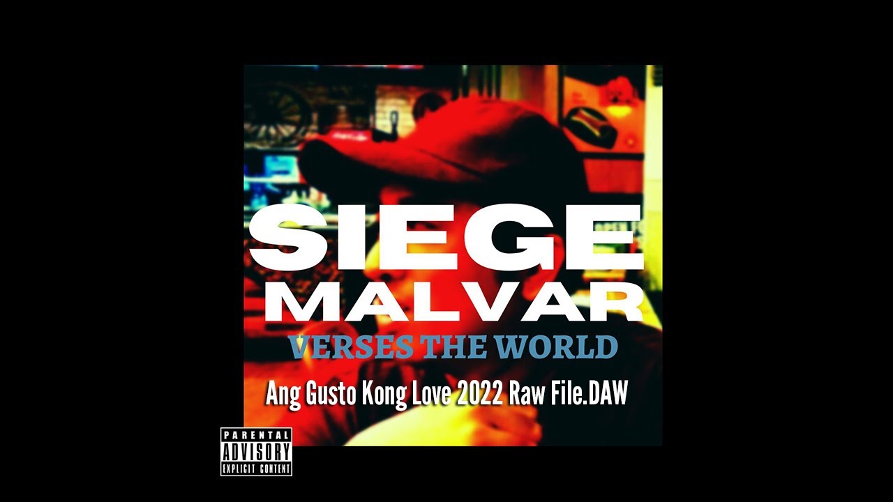 Ang Gusto Kong Love 2022 Siege Verses the World YouTube